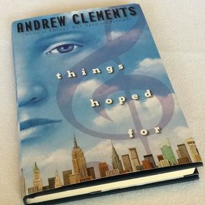 FINAL SALE PRICE Things Hoped For by Andrew Clements
